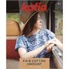 Strickheft Katia Fair Cotton Crochet Nr. 01 deutsch FS 2020